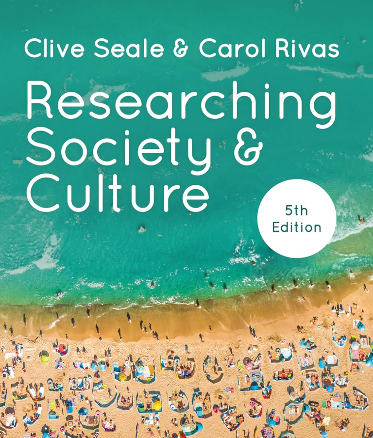 Researching Society and Culture 5th edition by Clive Seale Test Bank