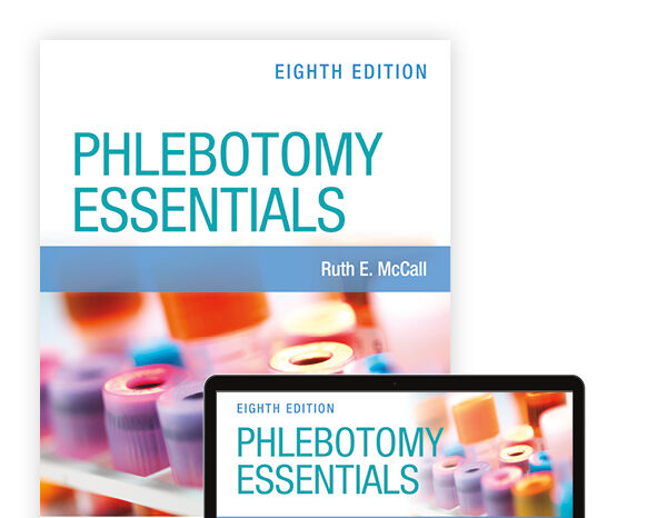 Phlebotomy Essentials Test Bank 8th Edition by Ruth E. McCall