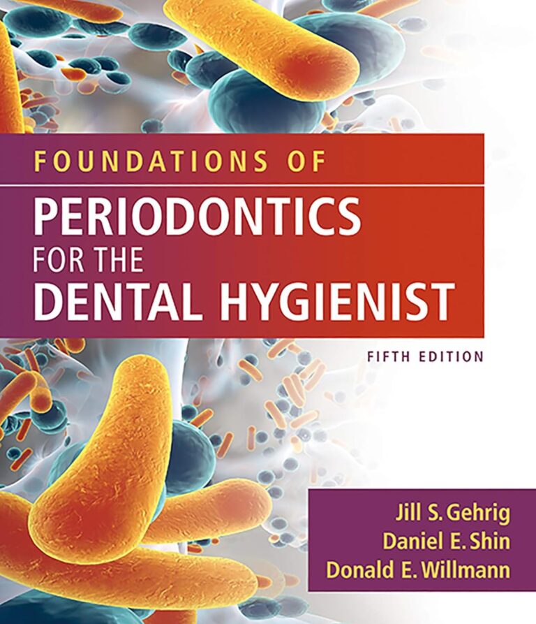 Foundations of Periodontics for the Dental Hygienist Test Bank – Jill S. Gehrig 5th Edition