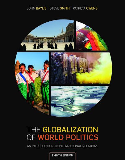 The Globalization of World Politics Test Bank 8th Edition by Baylis