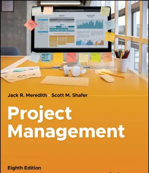 Project Management in Practice test bank Meredith 8th edition