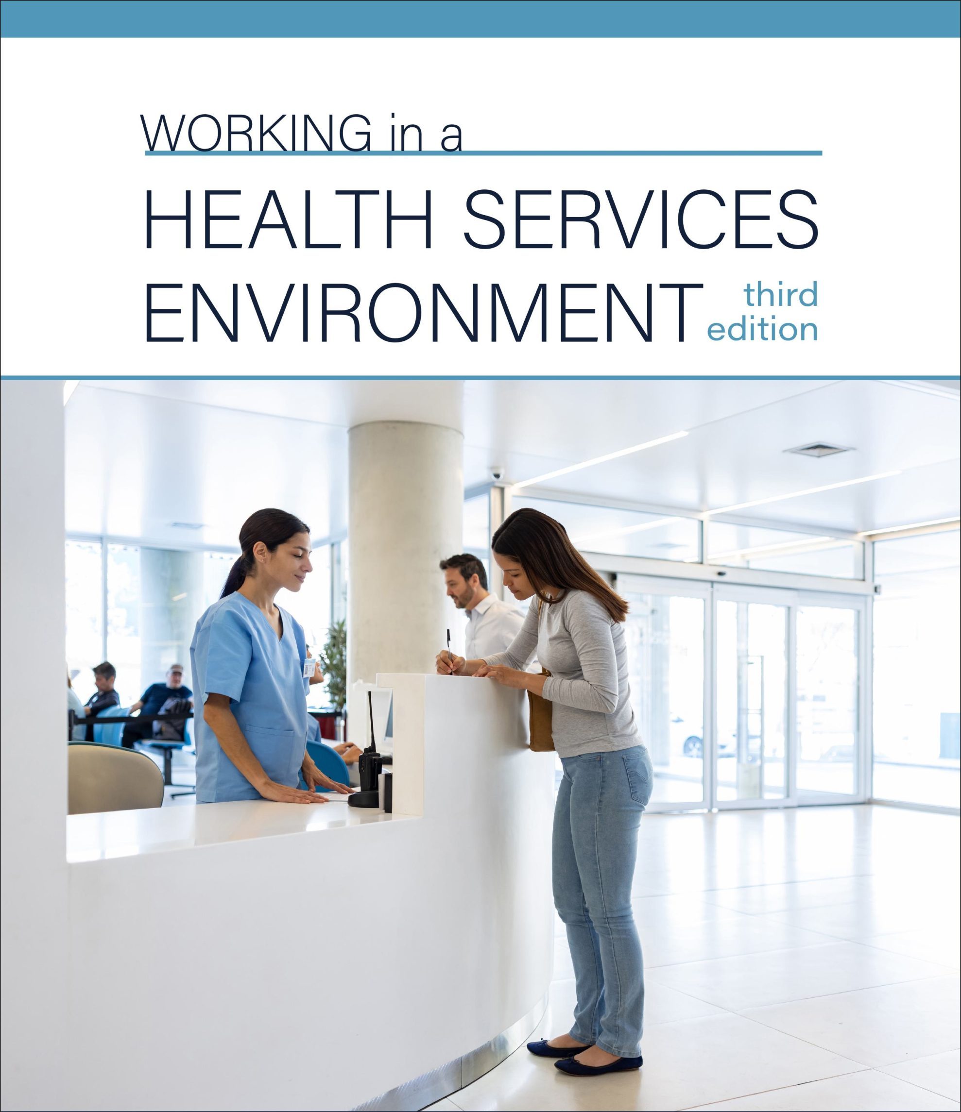 Working in a Health Services Environment Test Bank