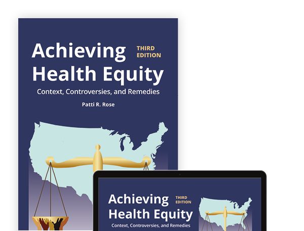 Achieving Health Equity Test Bank 3rd Edition by Patti R. Rose