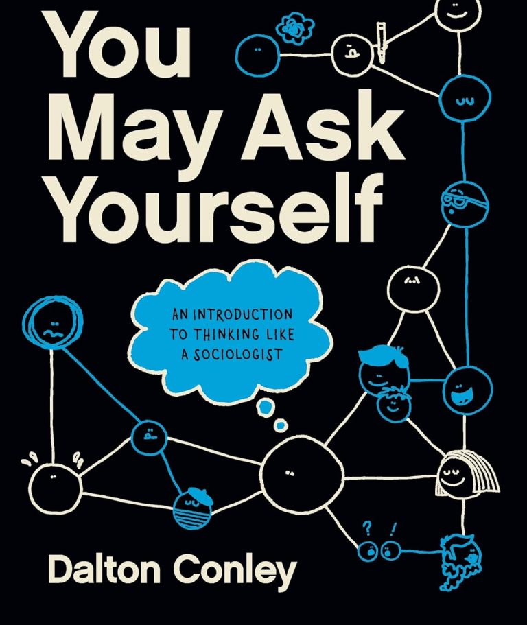 You May Ask Yourself Test Bank Dalton Conley 8th Edition