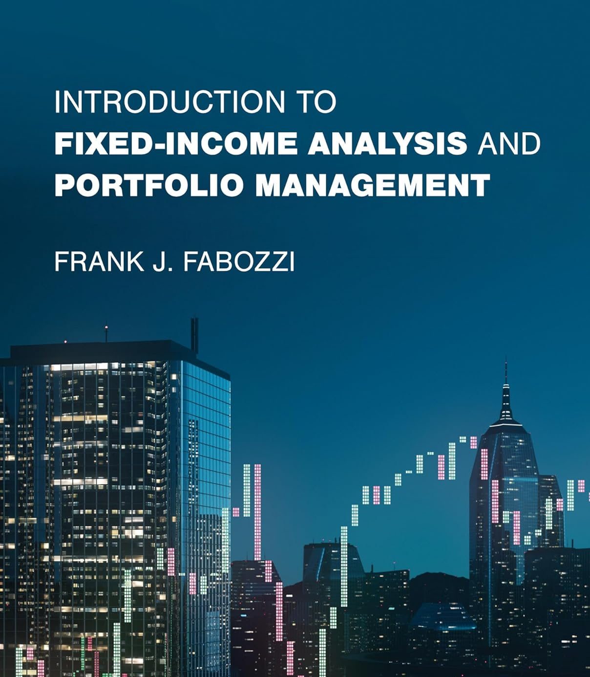 Fixed-Income Analysis and Portfolio Management Solution Manual by Fabozzi