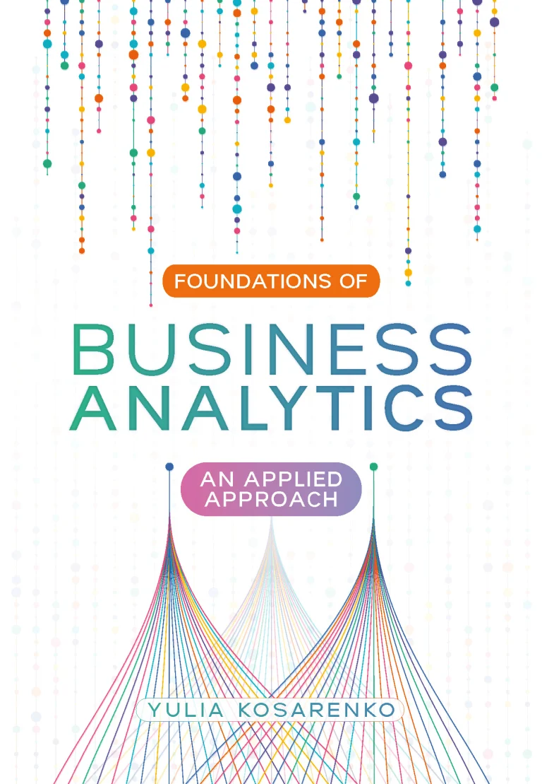 Foundations of Business Analytics Test Bank Yulia Kosarenko