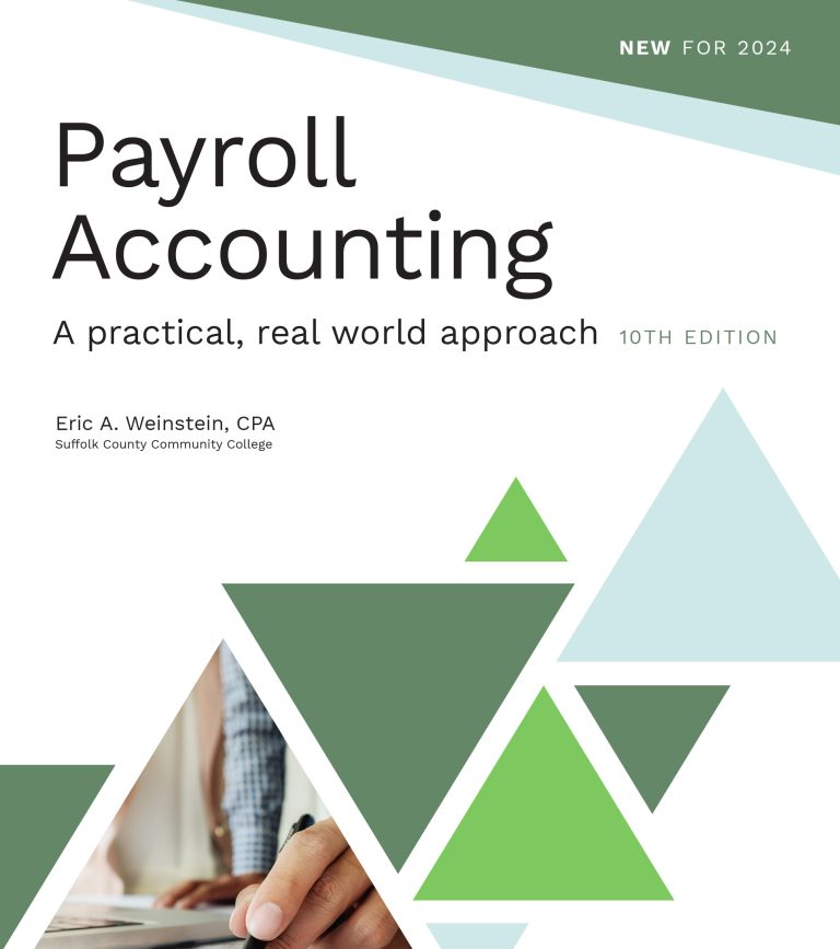 test bank for Payroll Accounting, 10th Edition Eric A. Weinstein