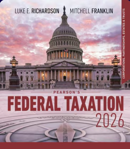Pearson's Federal Taxation 2026 Test Bank 39th Edition by Richardson and Franklin