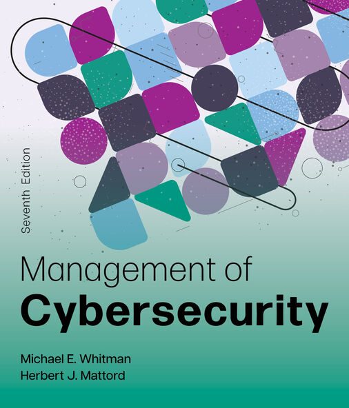 Management of Cybersecurity Test Bank Michael E. Whitman 7th Edition