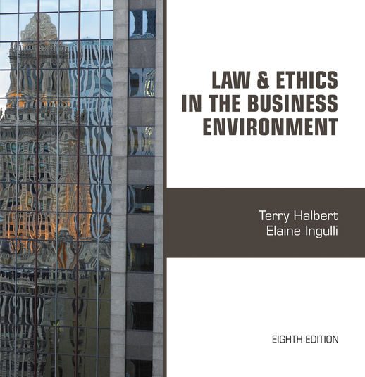 Law and Ethics in the Business Environment Test Bank 8th Edition Terry Halbert