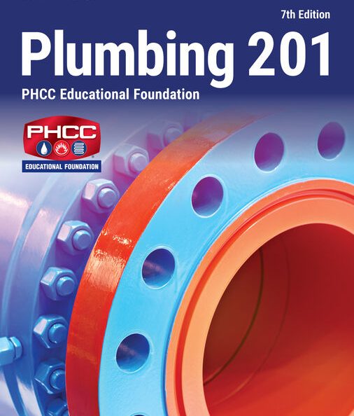 Plumbing 201 Test Bank 7th Edition by PHCC Educational Foundation