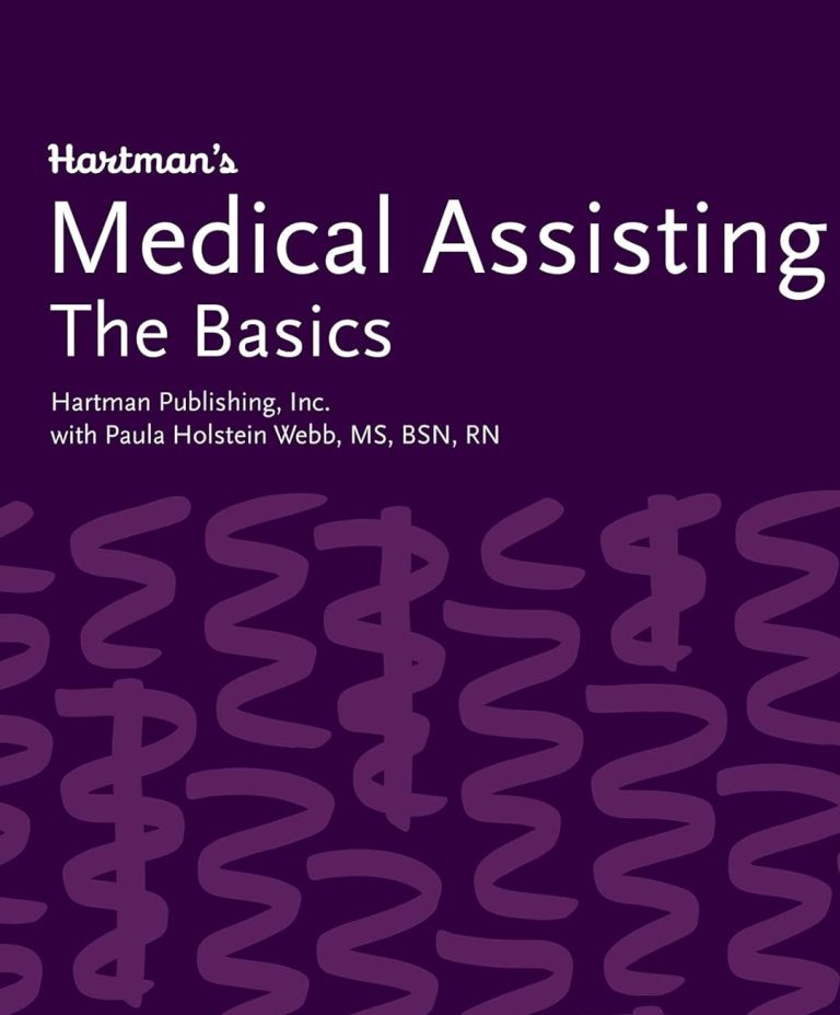 Hartman’s Medical Assisting The Basics Complete Instructor's Guide 1st Edition by Hedman