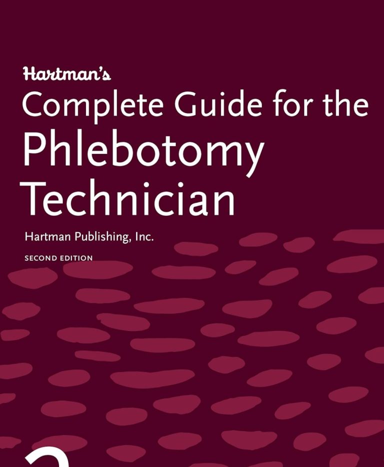 Hartman’s Complete Guide for the Phlebotomy Technician Complete Instructor's Guide 2nd Edition by Clarke