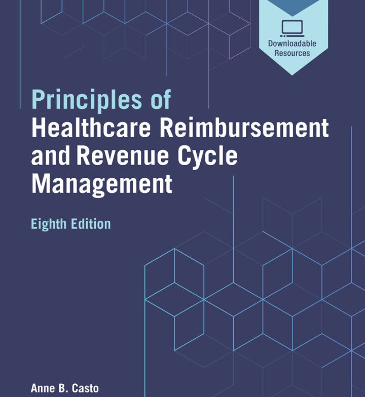 Principles of Healthcare Reimbursement Test bank by Casto 8th Edition