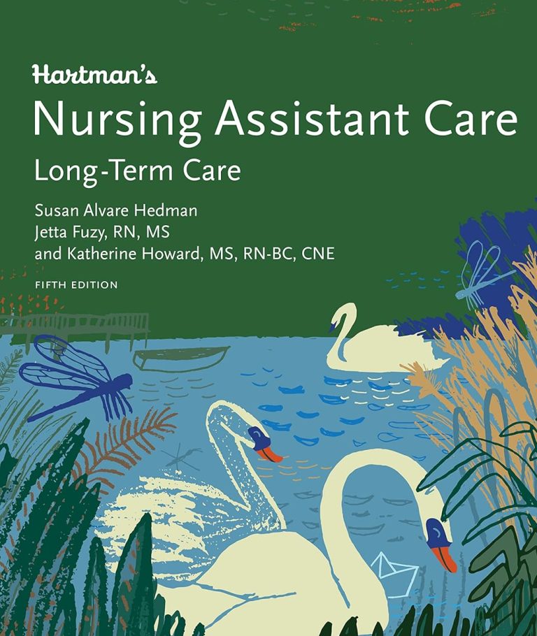 Hartman’s Nursing Assistant Care Long-Term Care Complete Instructor's Guide 5th Edition by Hedman