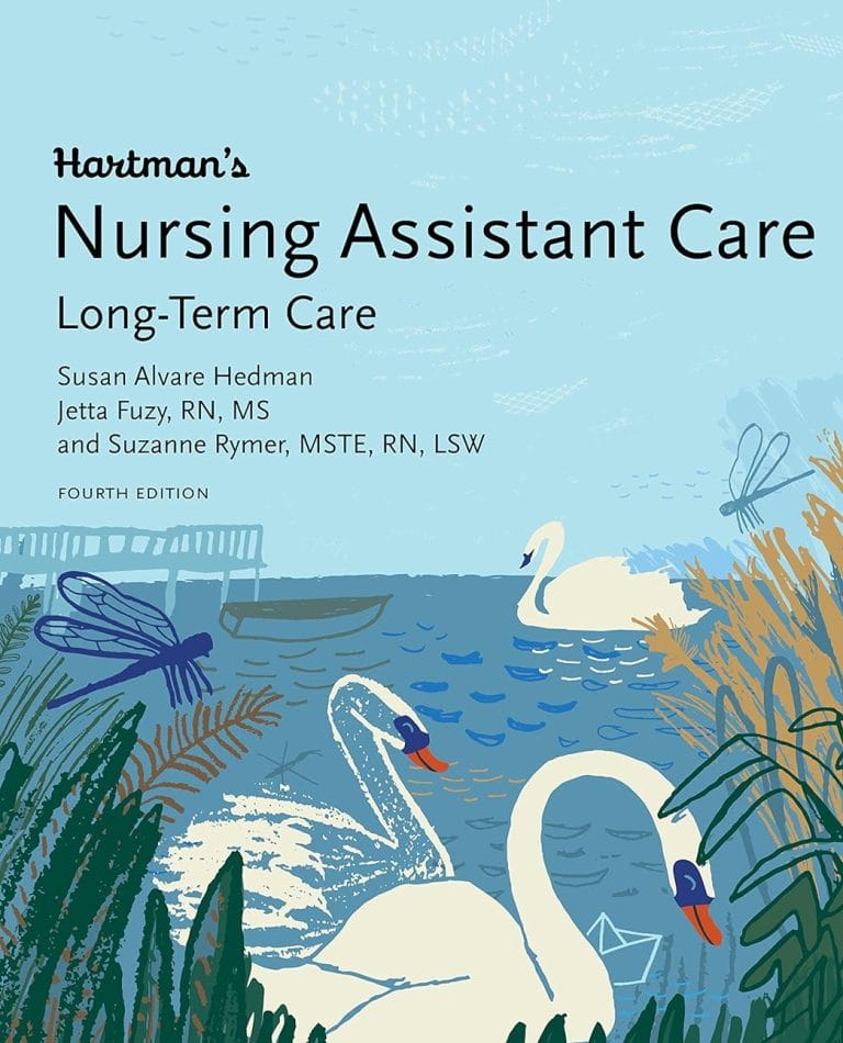 Hartman’s Nursing Assistant Care Long-Term Care Test Bank 4th Edition by Hedman
