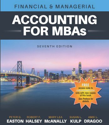 Financial & Managerial Accounting for MBAs Solution Manual 7th Edition by Easton