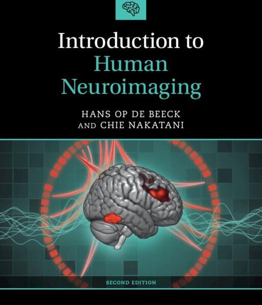 Introduction to Human Neuroimaging Test Bank – 2nd Edition by Hans P. Op de Beeck