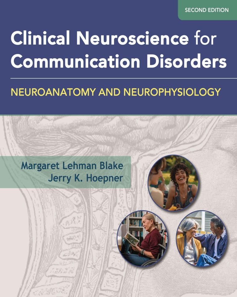 Clinical Neuroscience for Communication Disorders Test Bank by Blake 2nd Edition