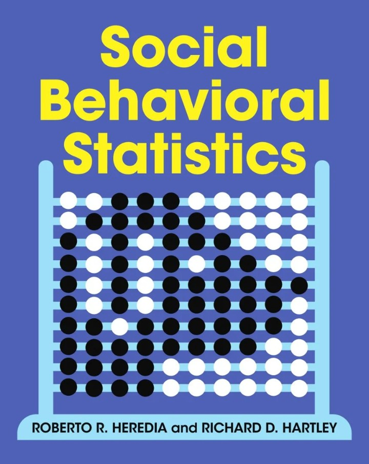 Social Behavioral Statistics Test Bank by Roberto R. Heredia