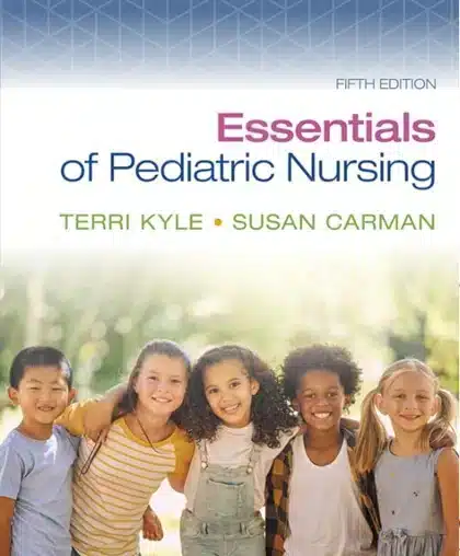 Essentials of Pediatric Nursing Test Bank 5th Edition by Kyle