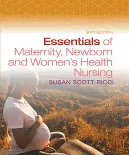 Essentials of Maternity, Newborn, and Women's Health Nursing Test Bank 6th Edition by Ricci