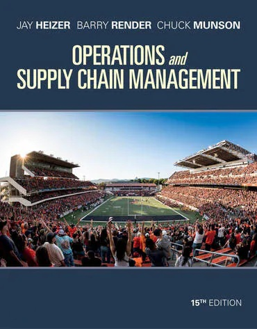 Operations and Supply Chain Management Test Bank 15th Edition by Jay Heizer
