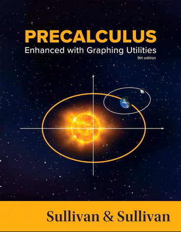 Precalculus Enhanced with Graphing Utilities Solution Manual by Michael Sullivan 9th Edition